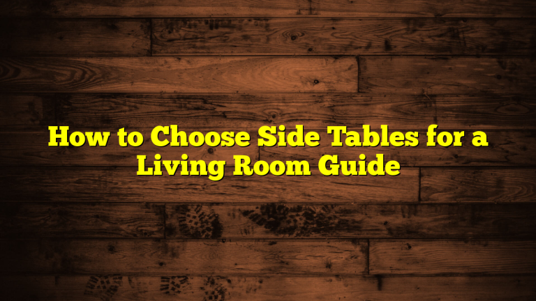 How to Choose Side Tables for a Living Room Guide