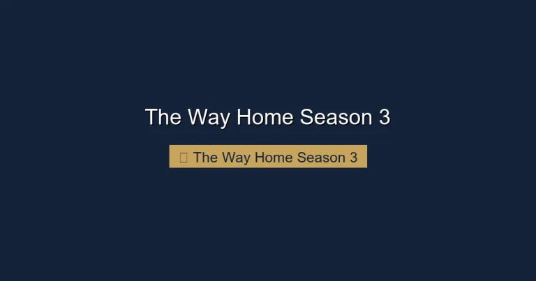 The Way Home Season 3
