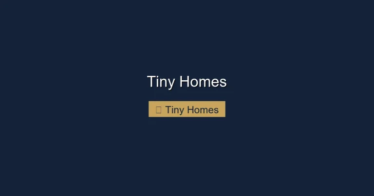 Tiny Homes